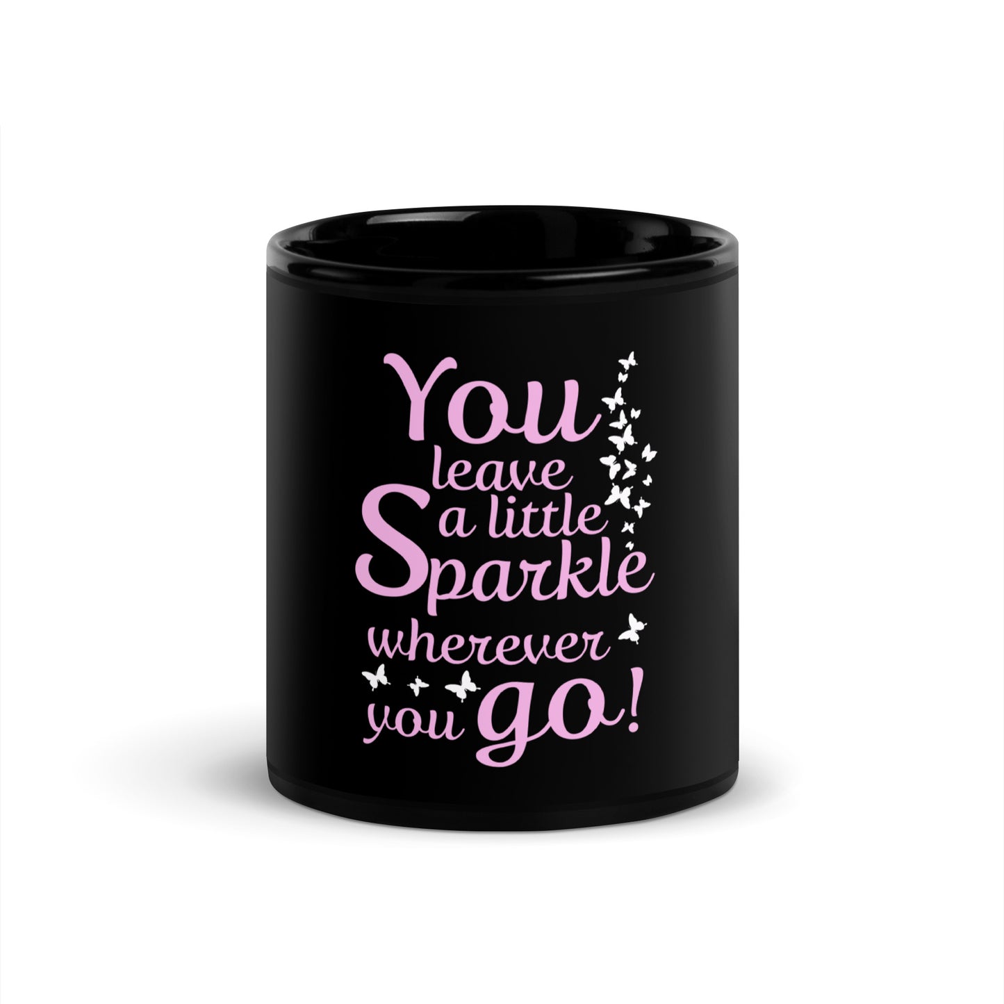 Mug noir brillant "Vous laissez un peu d'éclat partout où vous allez"
