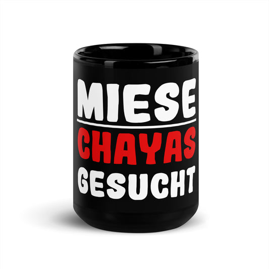 Black glossy mug "Miese Chaya wanted"