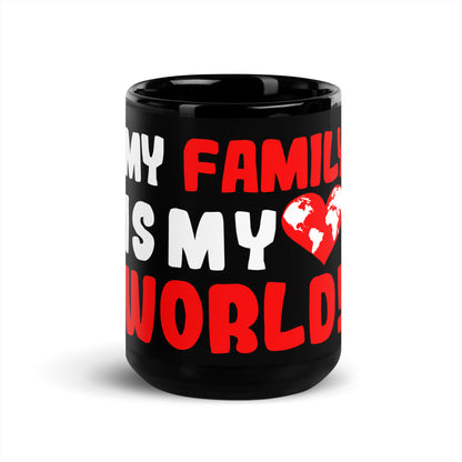 Black glossy mug "My family is my world"