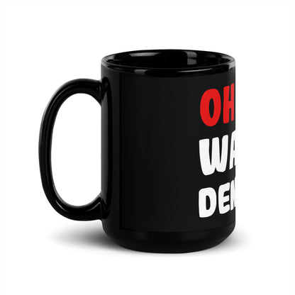 Schwarze glänzende Tasse "Oh man! Was ist denn Los?"