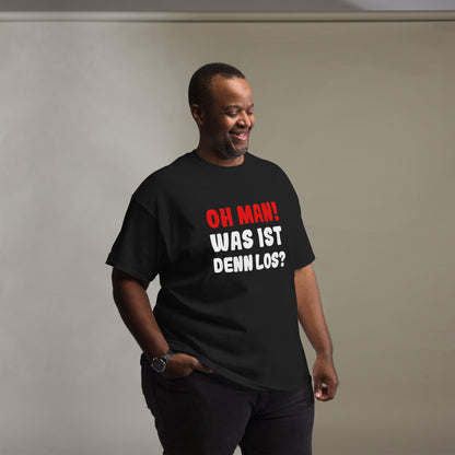 Unisex T-Shirt "Oh man! What's going on?"