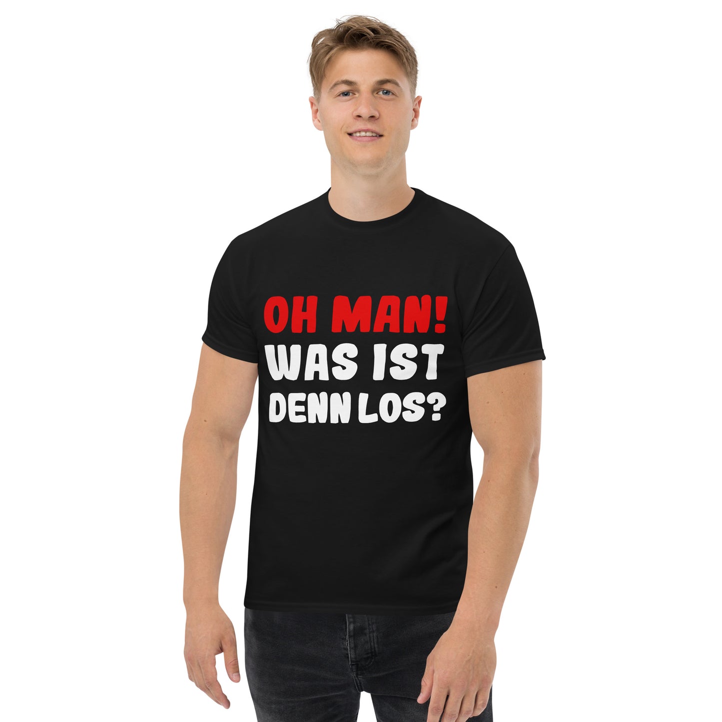 Unisex T-Shirt "Oh man! What's going on?"