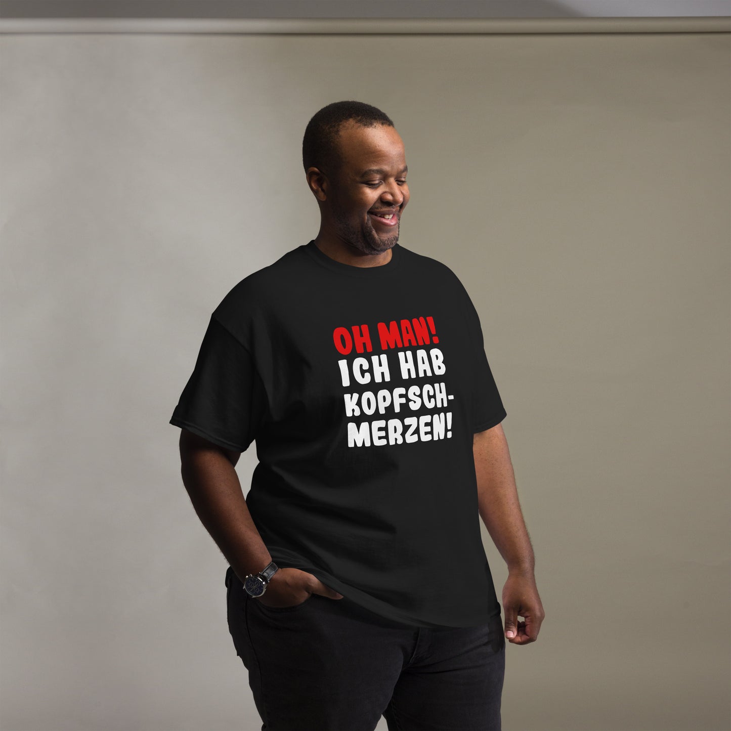 Unisex T-Shirt "Oh man! I have a headache"