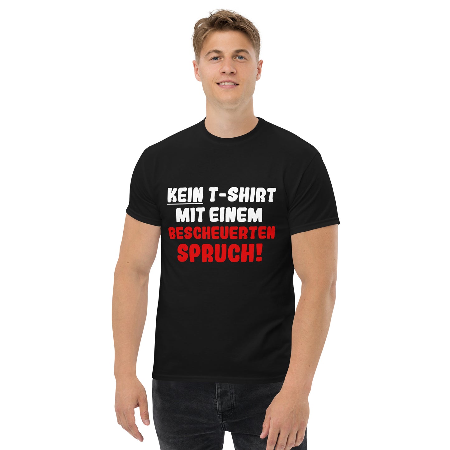 Unisex T-Shirt "No T-Shirt with a stupid saying"