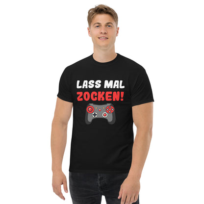 Klassisches Unisex-T-Shirt "Lass mal zocken!"
