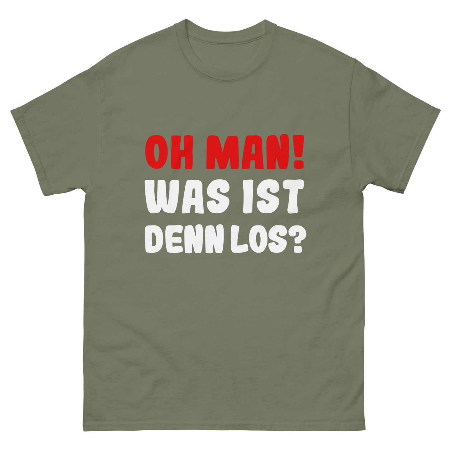Unisex T-Shirt "Oh man! What's going on?"