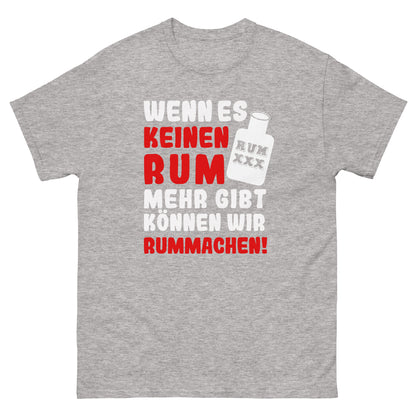 Unisex T-Shirt "If there's no more rum we can make out"