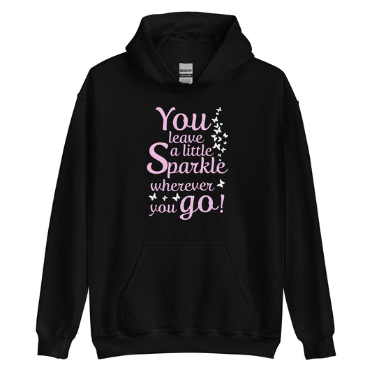 Women's hoodie "You leave a little sparkle wherever you go"
