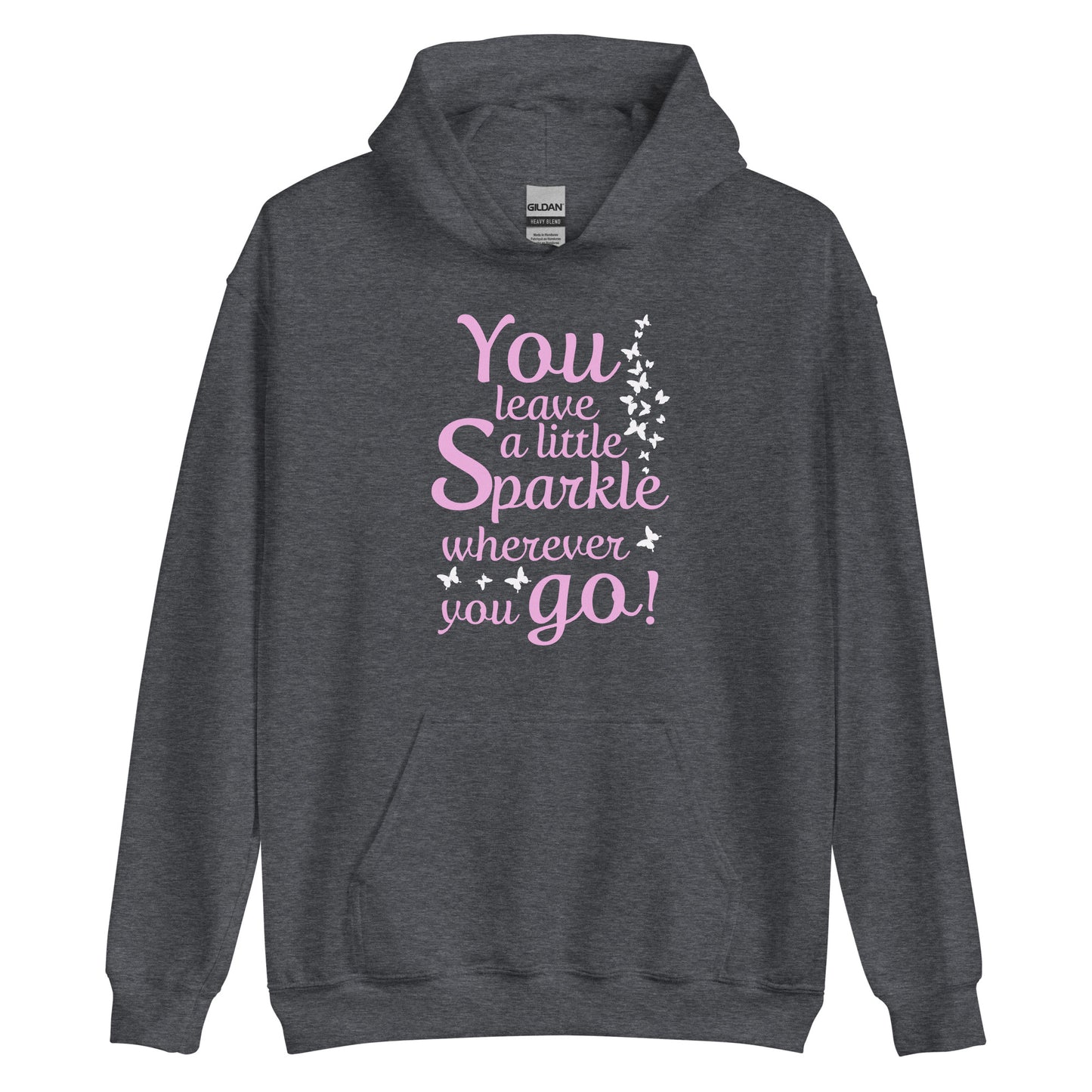 Women's hoodie "You leave a little sparkle wherever you go"