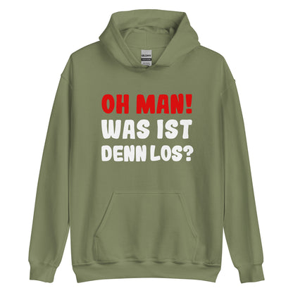 Unisex-Kapuzenpullover "Oh man! Was ist denn Los?"