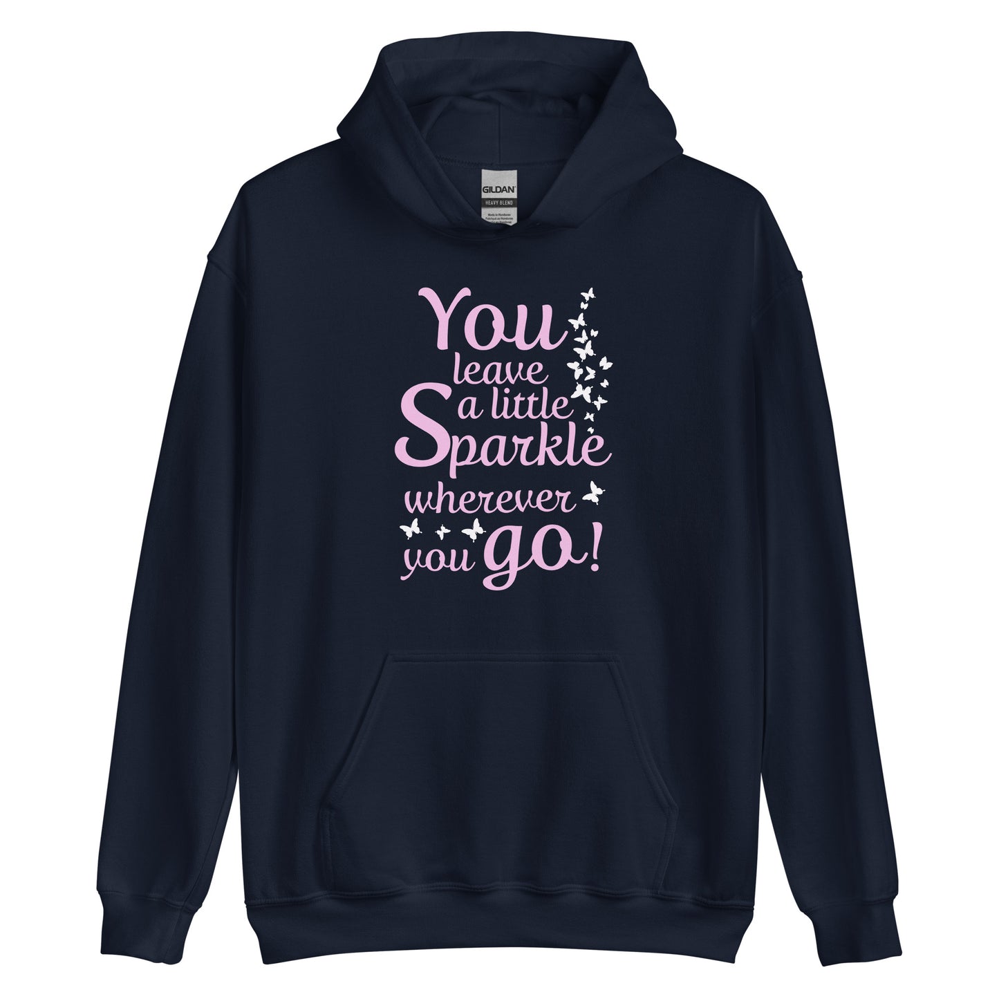 Women's hoodie "You leave a little sparkle wherever you go"