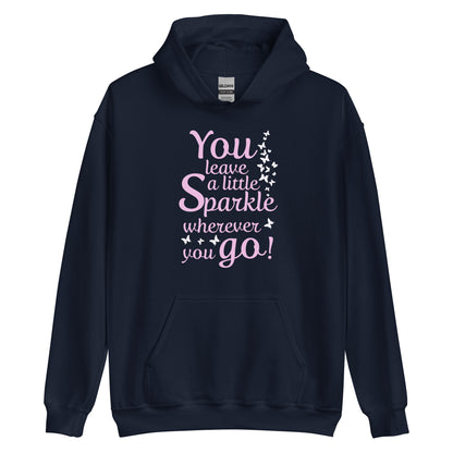 Women's hoodie "You leave a little sparkle wherever you go"