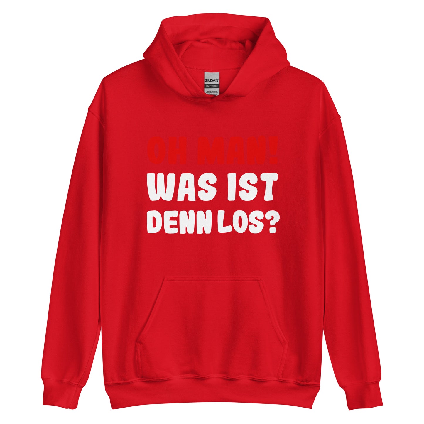 Unisex-Kapuzenpullover "Oh man! Was ist denn Los?"