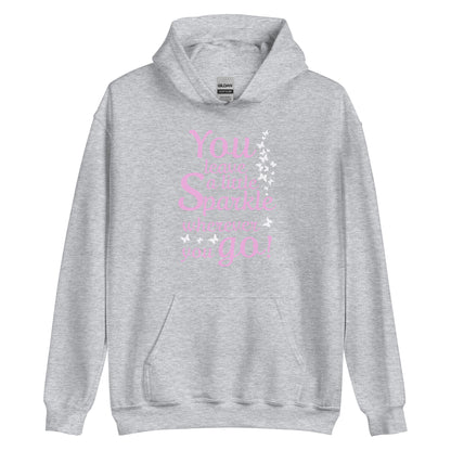 Women's hoodie "You leave a little sparkle wherever you go"