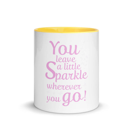 Mug with colored interior "You leave a little Sparkle wherever you go"