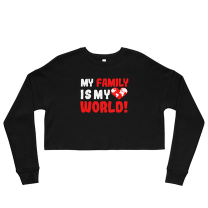Crop sweater "My family is my world"