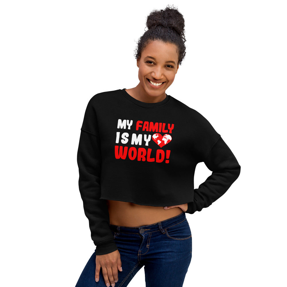 Crop sweater "My family is my world"